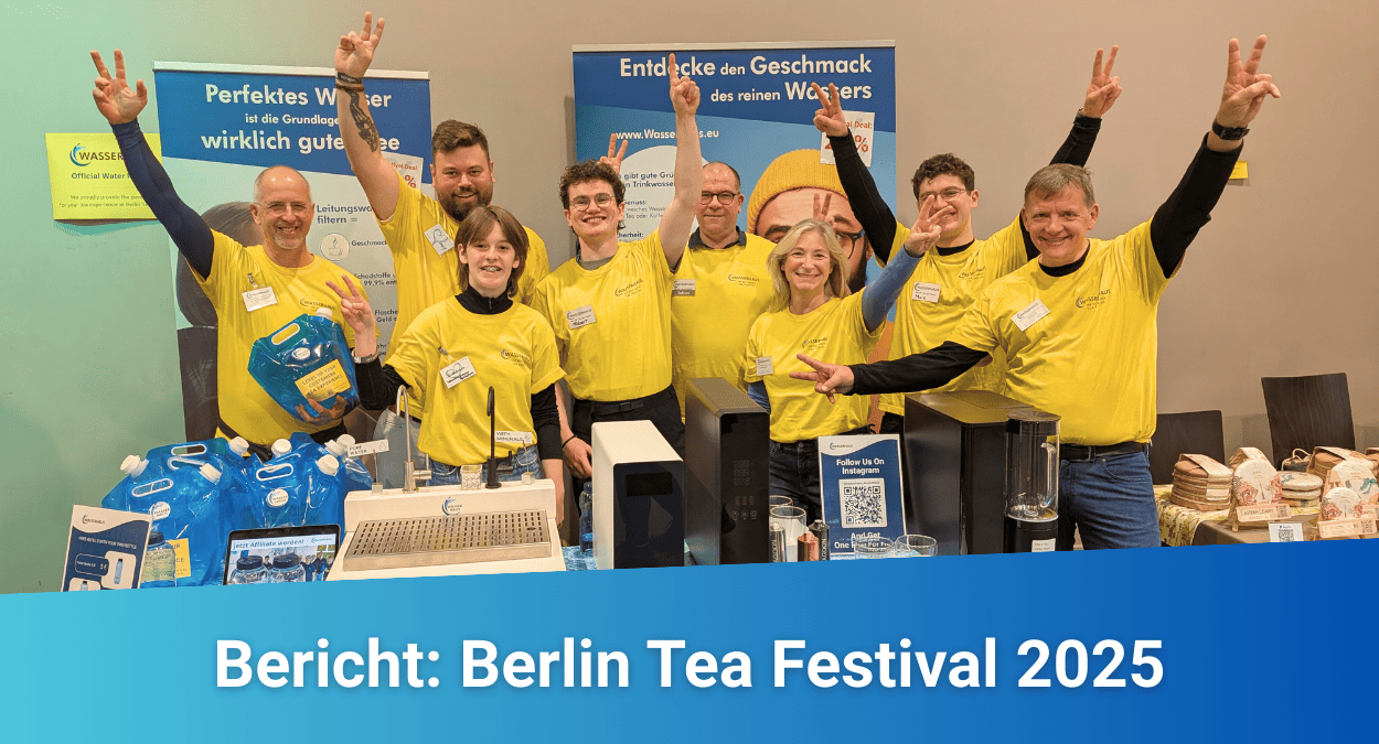 Wasserhaus auf dem Berlin Tea Festival 2025 – Ein Fest für Tee, Kultur und reines Wasser